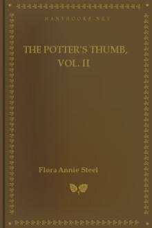 The Potter's Thumb, vol. II by Flora Annie Steel