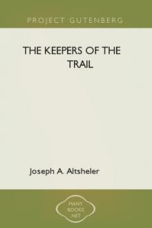 The Keepers of The Trail by Joseph A. Altsheler