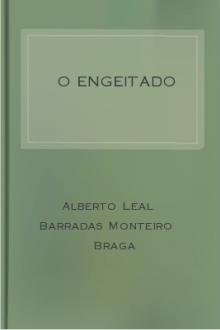 O Engeitado by Alberto Leal Barradas Monteiro Braga