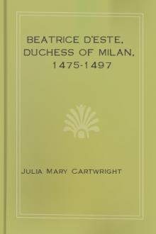 Beatrice d'Este, Duchess of Milan, 1475-1497 by Julia Cartwright