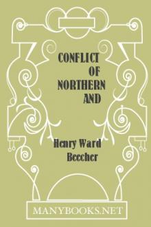 Conflict of Northern and Southern Theories of Man and Society by Henry Ward Beecher