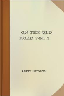 On the Old Road Vol. 1 by John Ruskin