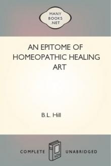 An Epitome of Homeopathic Healing Art by B. L. Hill
