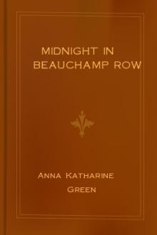 Midnight In Beauchamp Row by Anna Katharine Green