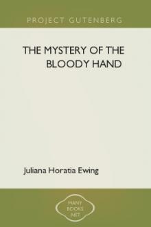 The Mystery of the Bloody Hand by Juliana Horatia Ewing