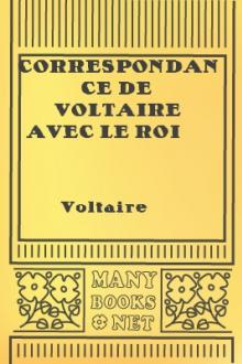 Correspondance de Voltaire avec le roi de Prusse by King of Prussia Frederick II, Voltaire