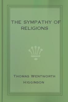 The Sympathy of Religions by Thomas Wentworth Higginson
