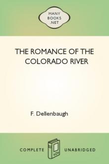 The Romance of the Colorado River by F. Dellenbaugh