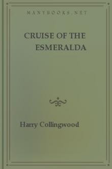 Cruise of the Esmeralda by Harry Collingwood