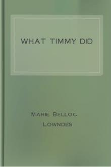 What Timmy Did by Marie Belloc Lowndes