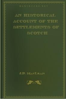 An Historical Account of the Settlements of Scotch Highlanders in America by J. P. MacLean