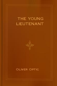 The Young Lieutenant by Oliver Optic