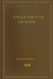 A Walk through Leicester by Susanna Watts