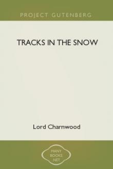 Tracks in the Snow by Lord Charnwood
