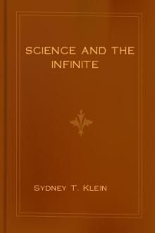 Science and the Infinite by Sydney T. Klein