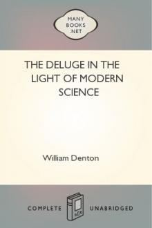 The Deluge in the Light of Modern Science by William Denton