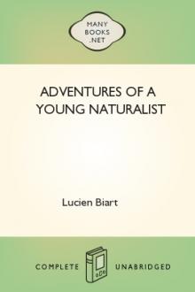 Adventures of a Young Naturalist by Lucien Biart
