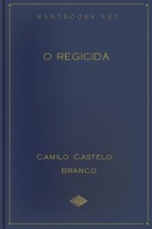 O Regicida by Camilo Castelo Branco