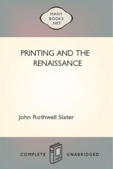Printing and the Renaissance by John Rothwell Slater