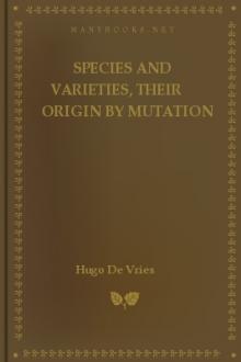 Species and Varieties, Their Origin by Mutation by Hugo de Vries