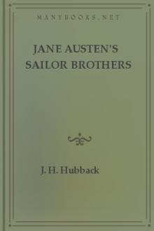 Jane Austen's Sailor Brothers by J. H. Hubback