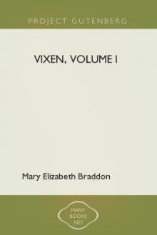Vixen, Volume I by Mary Elizabeth Braddon