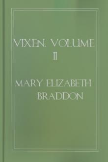 Vixen, Volume II by Mary Elizabeth Braddon