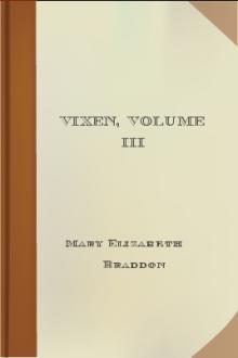 Vixen, Volume III by Mary Elizabeth Braddon