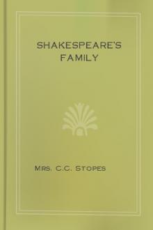Shakespeare's Family by Charlotte Carmichael Stopes