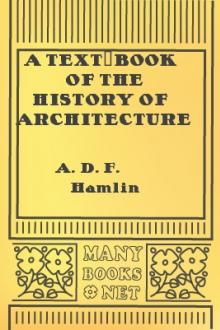 A Text-Book of the History of Architecture by A. D. F. Hamlin