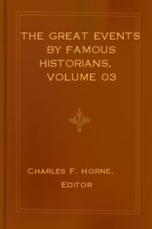 The Great Events by Famous Historians, Volume 03 by Editor Charles F. Horne