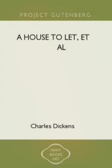 A House to Let, et al by Charles Dickens