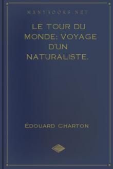 Le Tour du Monde; Voyage d'un naturaliste. by Various