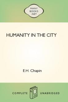 Humanity in the City by E. H. Chapin