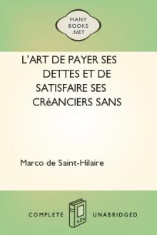 L'art de payer ses dettes et de satisfaire ses créanciers sans débourser un sou by Emile Marco de Saint-Hilaire
