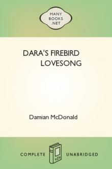 Dara's Firebird Lovesong by Damian McDonald