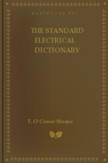 The Standard Electrical Dictionary by T. O'Conor Sloane