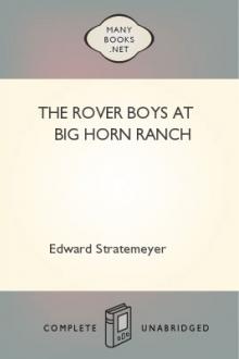 The Rover Boys at Big Horn Ranch by Edward Stratemeyer