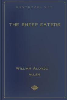 The Sheep Eaters by William Alonzo Allen