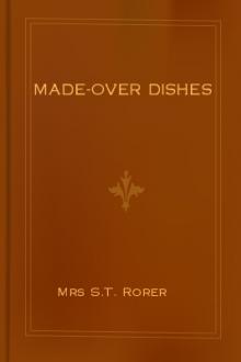 Made-Over Dishes by Mrs S. T. Rorer