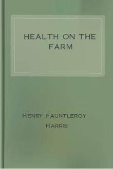 Health on the Farm by Henry Fauntleroy Harris