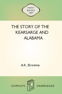 The Story of the Kearsarge and Alabama by A. K. Browne