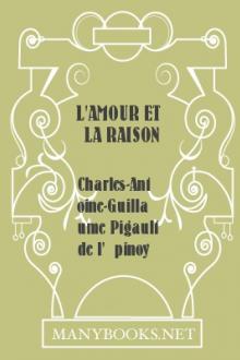 L'amour et la raison by Charles-Antoine-Guillaume Pigault de l'Épinoy