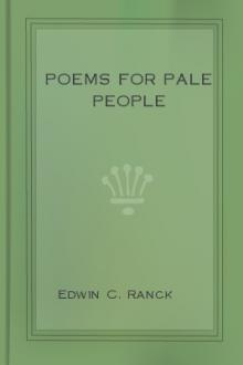 Poems for Pale People by Edwin Carty Ranck