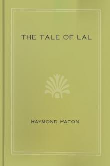 The Tale of Lal by Raymond Paton