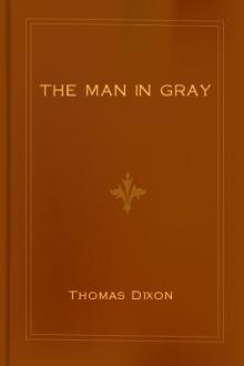 The Man in Gray by Thomas Dixon