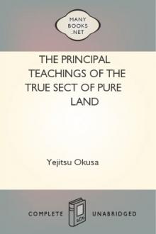 The Principal Teachings of the True Sect of Pure Land by Yejitsu Okusa