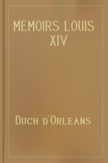 Memoirs Louis XIV [Entire] by Duch d'Orleans