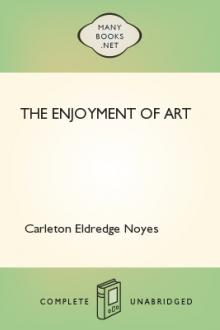 The Enjoyment of Art by Carleton Eldredge Noyes