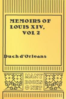Memoirs of Louis XIV, vol 2 by Duch d'Orleans